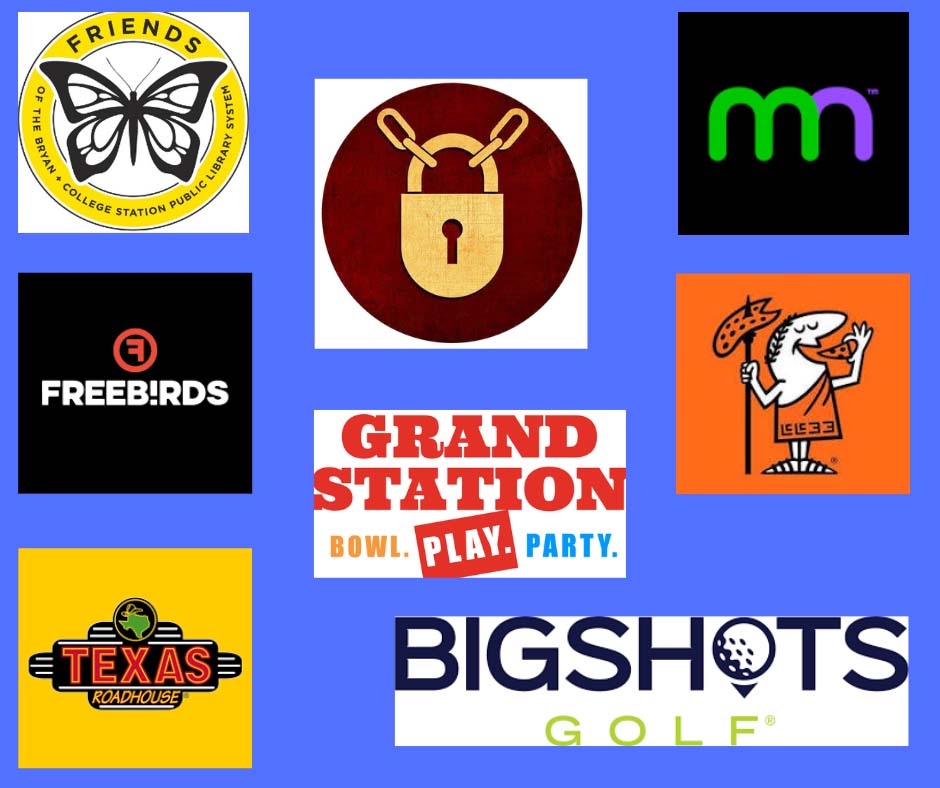 Friends of the Bryan + College Station Library System Bigshots Golf Freebirds World Burrito Grand Station Entertainment Little Caesars Metronet Padlock Escape Games Texas Roadhouse