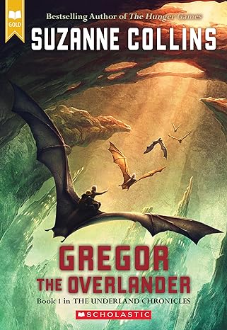 Book: Gregor the Overlander by Suzanne Collins