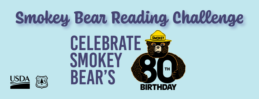 Smokey Bear Reading Challenge celebrating Smokey's 80th birthday