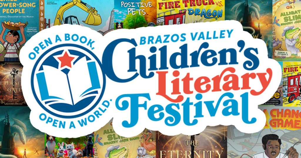 Brazos Valley Children's Literary Festival: Open a Book, Open a World