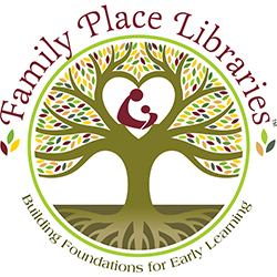 Family Place Libraries: Building Foundations for Early Learning